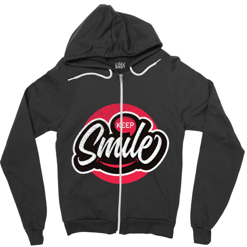 Keep Smile Zipper Hoodie by Kanjolen689 | Artistshot