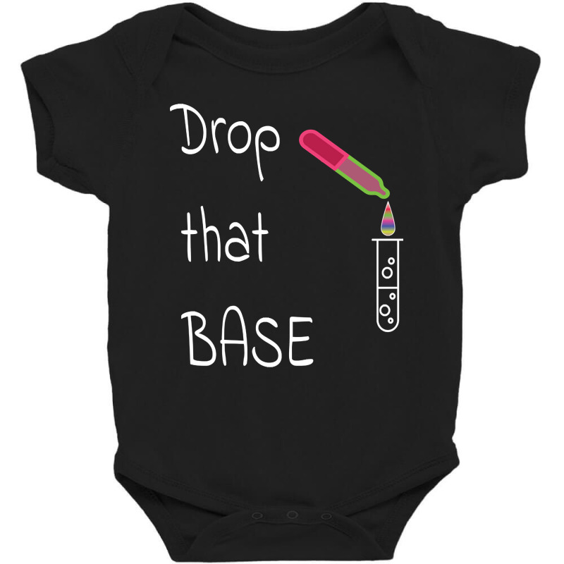 Drop That Base! Baby Bodysuit | Artistshot