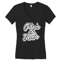 Pink As Fuck Women's V-neck T-shirt | Artistshot