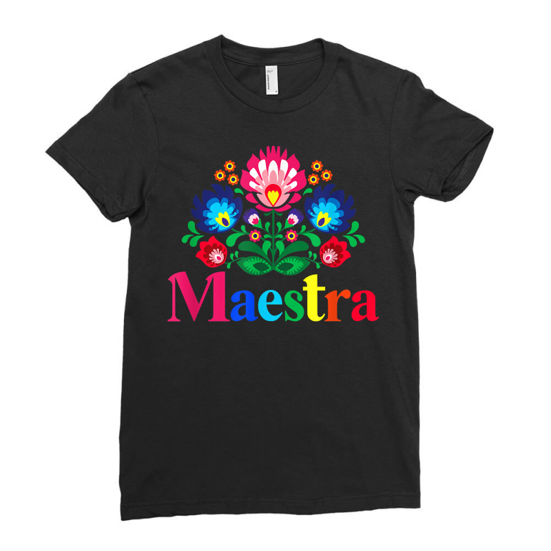 Maestra Proud Spanish Teacher Bilingual Teacher Latina T Shirt Ladies Fitted T-Shirt by cm-arts | Artistshot