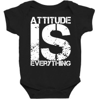 Attitude Is Everything - Inspirational Quote Gift - White Lettering - Baby Bodysuit | Artistshot