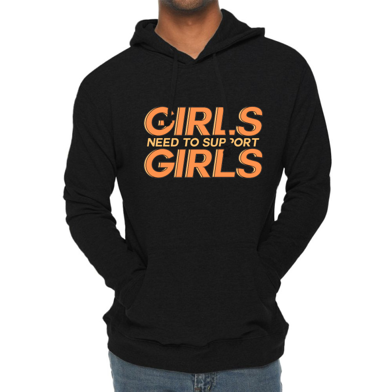 Girls Need Support Girls Lightweight Hoodie | Artistshot