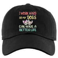 I Work Hard So My Dog Can Have A Better Life For Girls Kids Cap | Artistshot