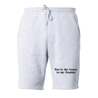 You're The Grace To My Frankie Grace And Frankie Fleece Short | Artistshot