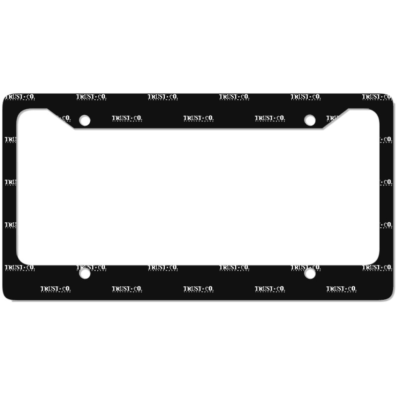 Trust Company Classic Teesshirts License Plate Frame | Artistshot