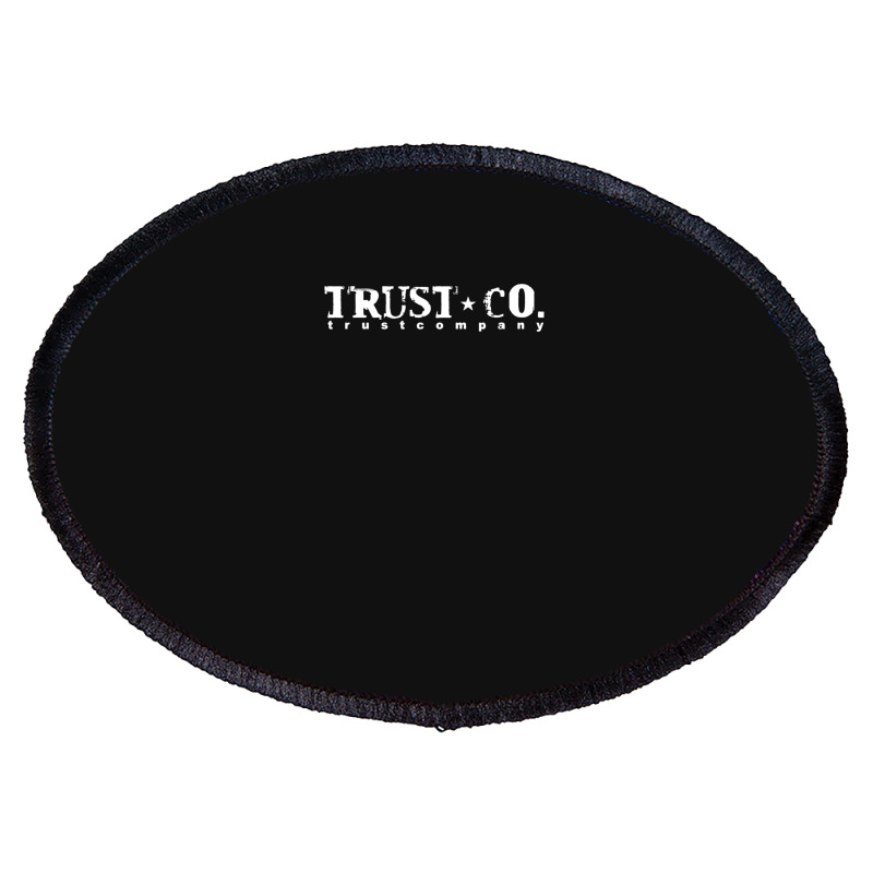 Trust Company Classic Teesshirts Oval Patch | Artistshot