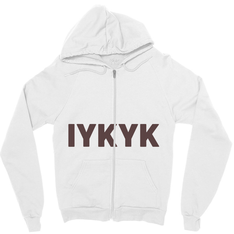 Iykyk If You Know You Know Zipper Hoodie by gemuruhe | Artistshot