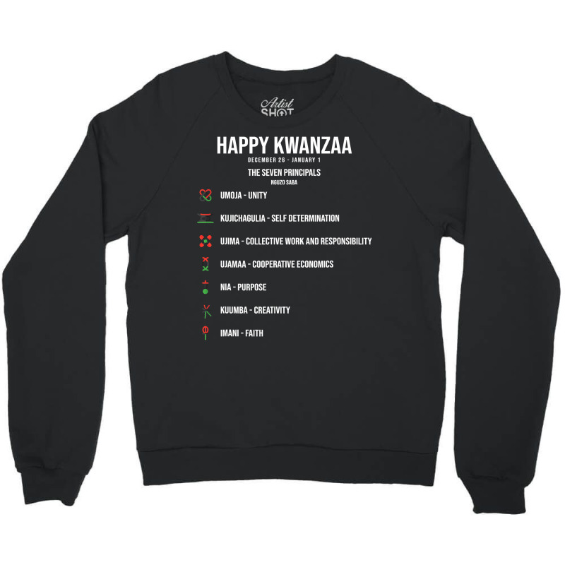 Seven Principles Of Kwanzaa Celebration   Happy Kwanzaa T Shirt Crewneck Sweatshirt by MleczynskiShae | Artistshot