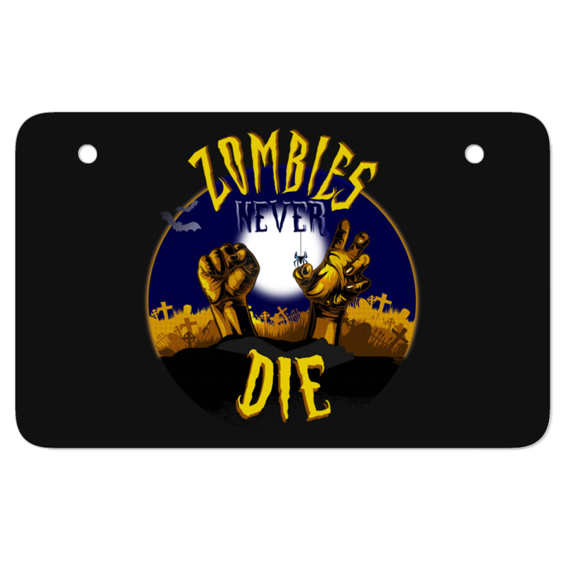 Zombies Never Die Graveyard Zombie Hands Halloween Atv License Plate | Artistshot