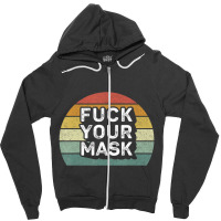 Retro Fuck Your Mask Zipper Hoodie | Artistshot