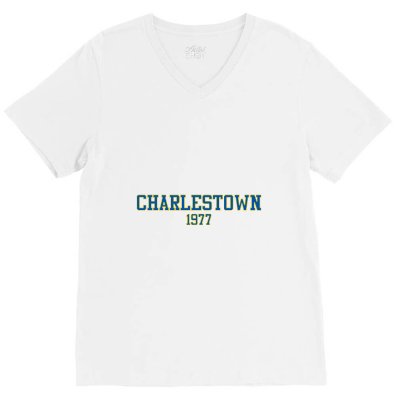 Charlestown 1977 (white Variant)   Slap Shot V-neck Tee | Artistshot