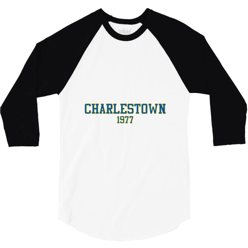 Charlestown 1977 (white Variant)   Slap Shot 3/4 Sleeve Shirt | Artistshot