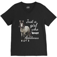 Just A Girl Who Loves Appaloosa Horses Gift V-neck Tee | Artistshot