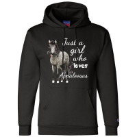 Just A Girl Who Loves Appaloosa Horses Gift Champion Hoodie | Artistshot