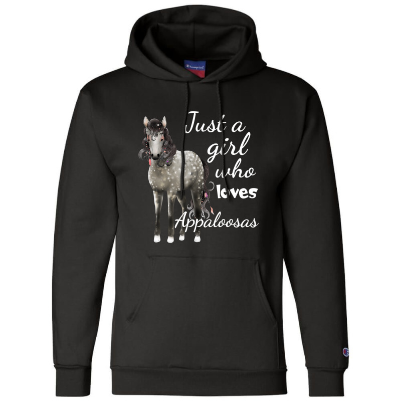 Just A Girl Who Loves Appaloosa Horses Gift Champion Hoodie | Artistshot