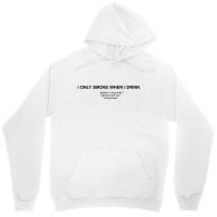 I Only Smoke When I Drink [tw] Unisex Hoodie | Artistshot