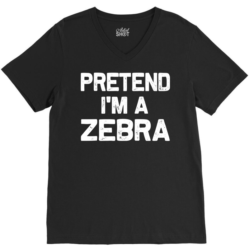 Pretend I M A Zebra Funny Halloween Party Costume Gifts V-neck Tee | Artistshot