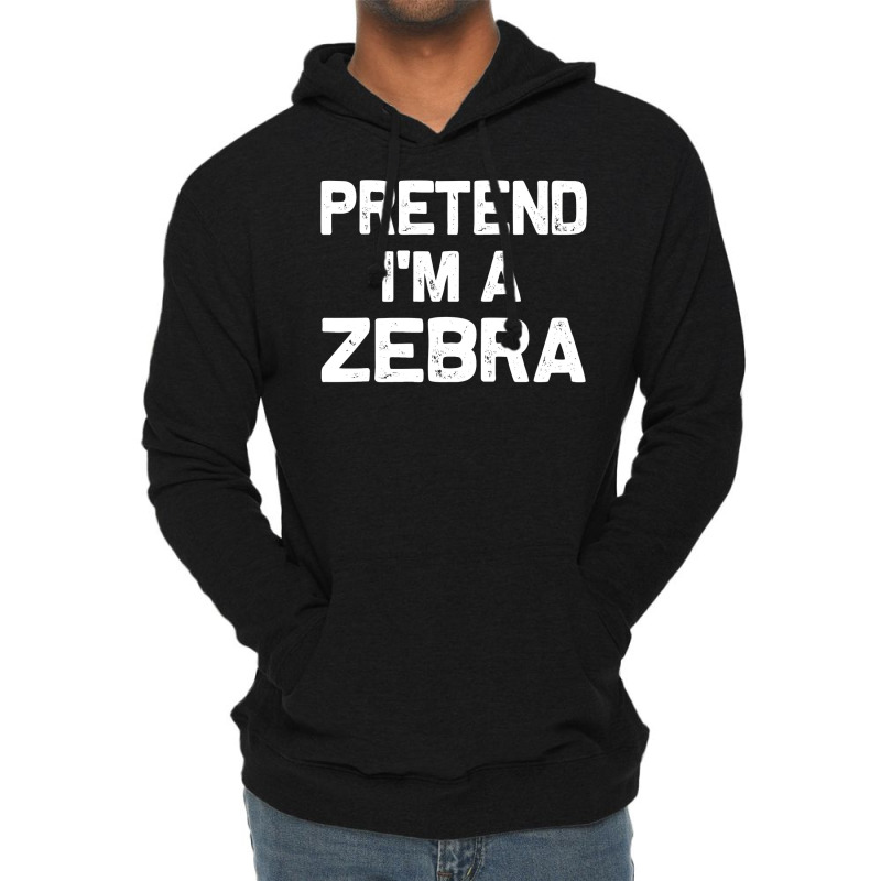 Pretend I M A Zebra Funny Halloween Party Costume Gifts Lightweight Hoodie | Artistshot