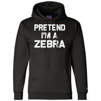 Pretend I M A Zebra Funny Halloween Party Costume Gifts Champion Hoodie | Artistshot