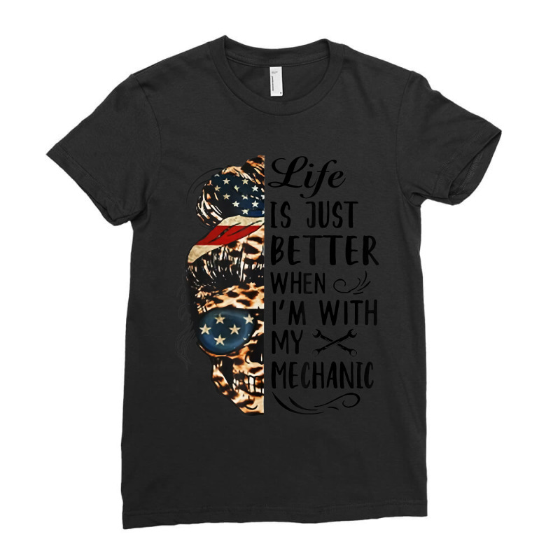 Life Is Just Better When I'm With My Mechanic Skull Ladies Fitted T-Shirt by cm-arts | Artistshot