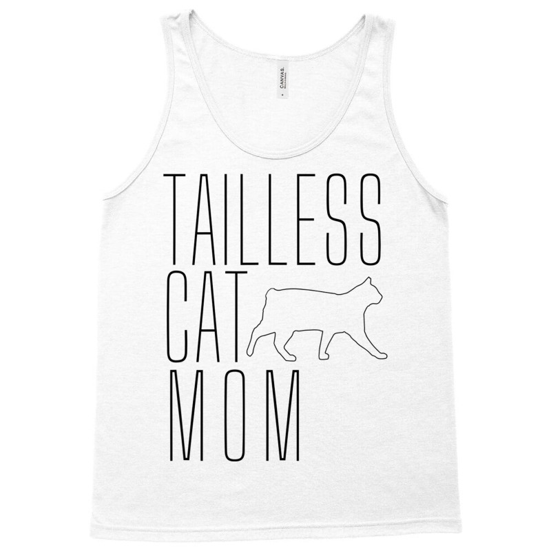 Tailless Cat Mom Bobtail Manx No Tail Cat Owner Lover T Shirt Tank Top | Artistshot