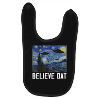 Believe Dat Ufo Aliens Dat Alien Abduction Starry Night Baby Bibs | Artistshot