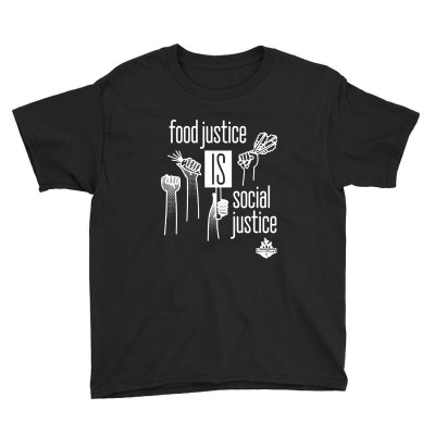 Food Justice Is Social Justice On White Youth Tee Designed By Pinkanzee