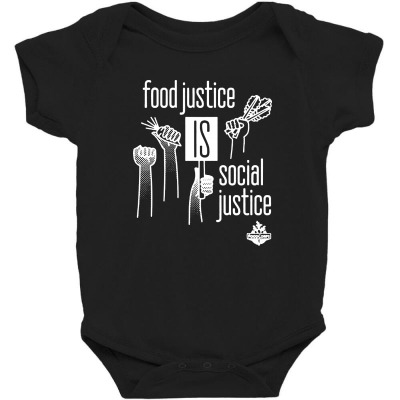 Food Justice Is Social Justice On White Baby Bodysuit Designed By Pinkanzee