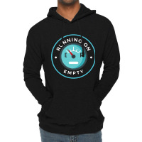 Running On Empty Lightweight Hoodie | Artistshot