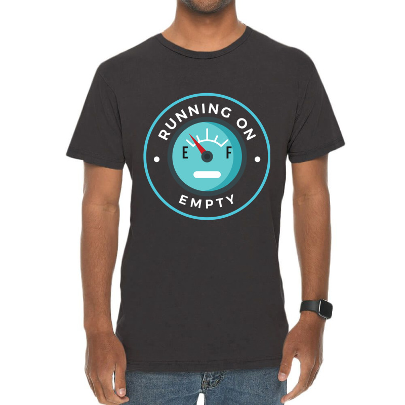 Running On Empty Vintage T-Shirt by cm-arts | Artistshot