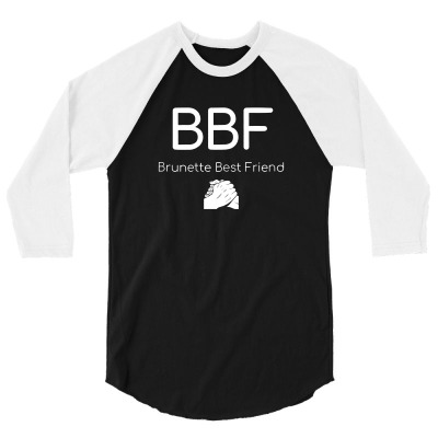 Brunette Best Friend 3/4 Sleeve Shirt Designed By Hoainv