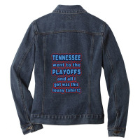 Tennessee Went To The Playoffs! Ladies Denim Jacket | Artistshot