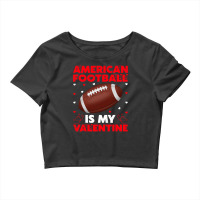 American Football Is My Valentine 13 Football Player Crop Top | Artistshot