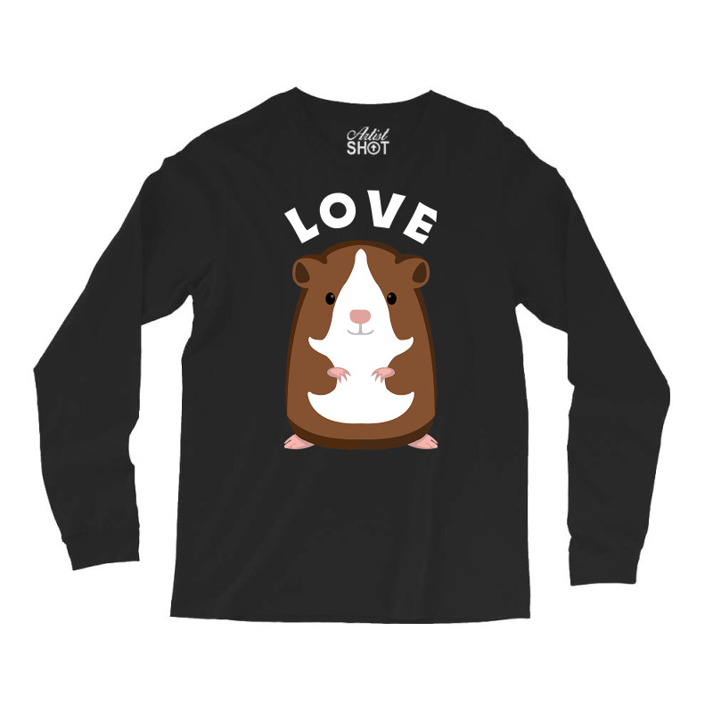 Funny Guinea Pigs T Fun Saying Guinea Pig Love Long Sleeve Shirts | Artistshot