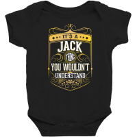 It's A Jack Thing You Wouldn't Understand V3 Baby Bodysuit | Artistshot