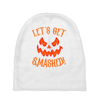 Pumpkin Matching Halloween  Lets Get Smashed Baby Beanies | Artistshot