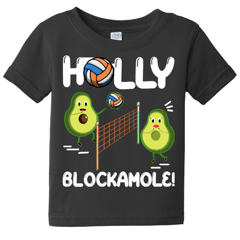 Holy Blockamole T  Shirt Funny Avocado Volleyball Holy Blockamole Guac Baby Tee by hardlyvagabond | Artistshot