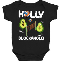 Holy Blockamole T  Shirt Funny Avocado Volleyball Holy Blockamole Guac Baby Bodysuit | Artistshot