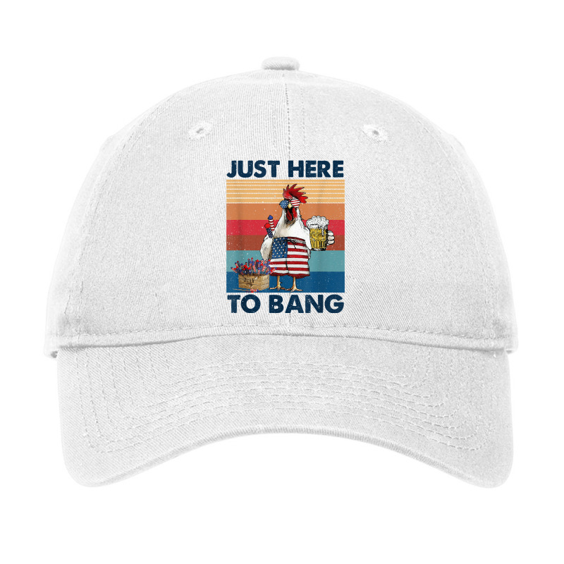 Funny 4th Of July Just Here To Bang Usa Flag Chicken Beer T Shirt Adjustable Cap | Artistshot