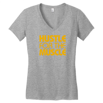 Hustle For The Muscle Humor Fitness Fashion Women's V-neck T-shirt Designed By Narayatees