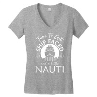 Time To Get Ship Faced And A Little Nauti   Cruise Ship T Shirt Women's V-neck T-shirt | Artistshot