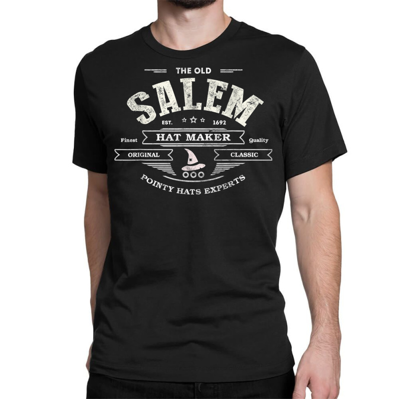 Funny Olde Salem Hatter Witch Hat Maker Co Milliner Company T Shirt Classic T-shirt | Artistshot