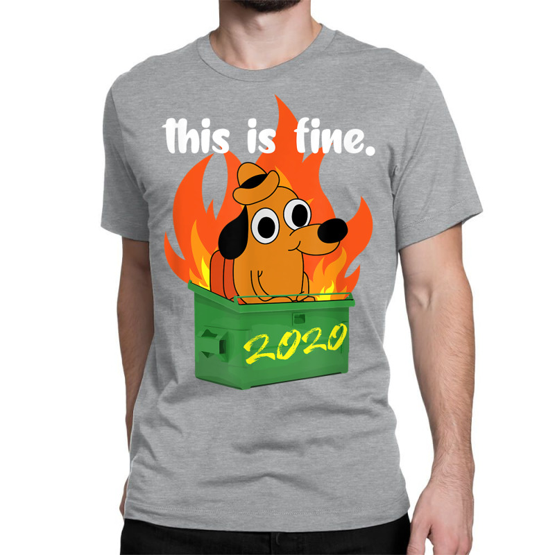 This Is Fine Dog Meme TShirt - T-shirt