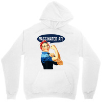 Vaccinated Af Shirt Pro Vaccine Vaccinated Rosie The Riveter T Shirt Unisex Hoodie | Artistshot