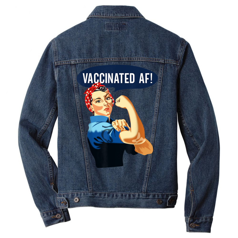 Vaccinated Af Shirt Pro Vaccine Vaccinated Rosie The Riveter T Shirt Men Denim Jacket by cm-arts | Artistshot