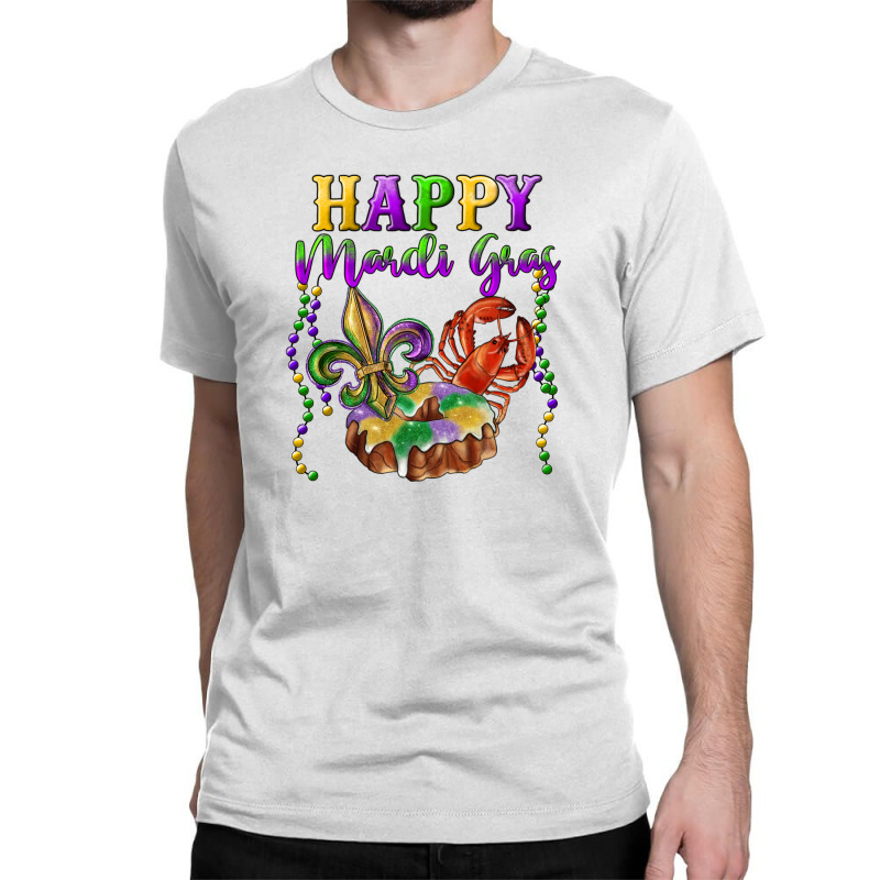 Happy Mardi Gras Fleur De Lis King Cake Crawfish Classic T-shirt | Artistshot