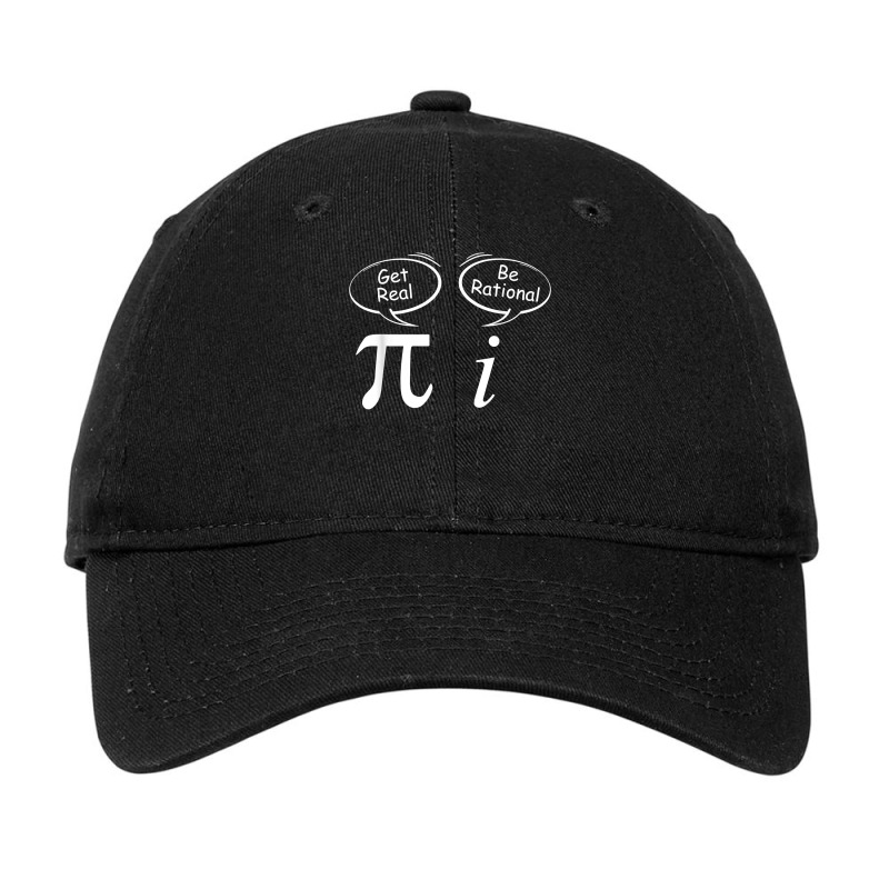 Pi Get Real I Be Rational Mathematician Wit Math Students T Shirt Adjustable Cap by cm-arts | Artistshot