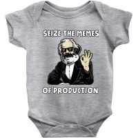 Seize The Memes Of Production Funny Karl Marx Communist Meme Baby Bodysuit | Artistshot