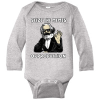 Seize The Memes Of Production Funny Karl Marx Communist Meme Long Sleeve Baby Bodysuit | Artistshot