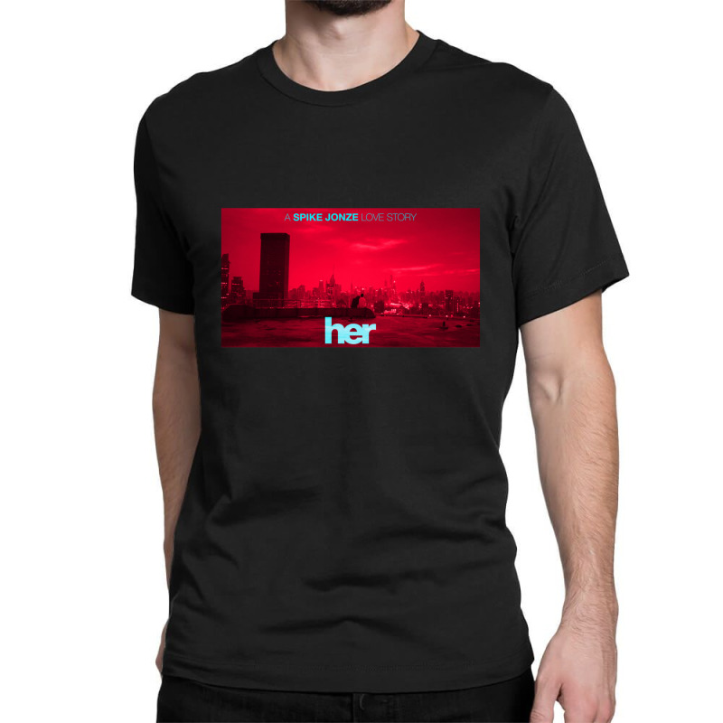 Her - Rooftop Gift Classic T-shirt by DesmondBalts | Artistshot